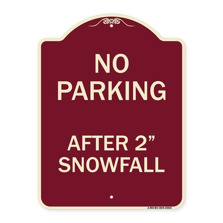 Signmission No Parking After 2 Snowfall Heavy-Gauge Aluminum Architectural Sign, 24" x 18", BU-1824-23816 A-DES-BU-1824-23816